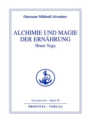 cover image of Alchimie und Magie der Ernährung--Hrani Yoga